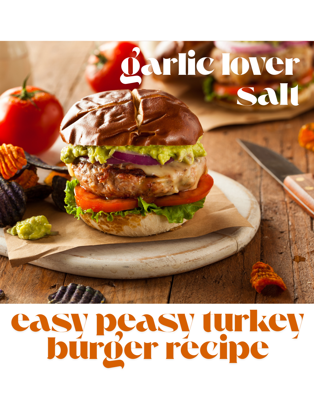 Easy Peasy Turkey Burgers with a Zesty Twist